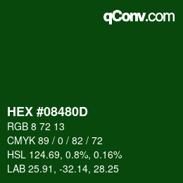 カラーコード: HEX #08480D | qconv.com