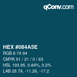 Color code: HEX #084A5E | qconv.com