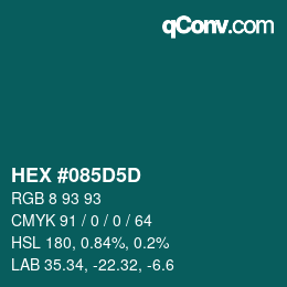 カラーコード: HEX #085D5D | qconv.com