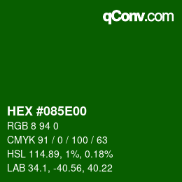 Color code: HEX #085E00 | qconv.com