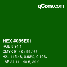 カラーコード: HEX #085E01 | qconv.com