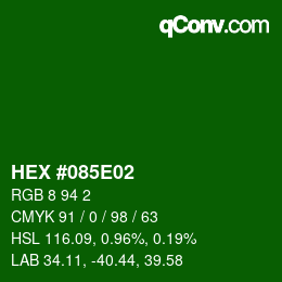 カラーコード: HEX #085E02 | qconv.com
