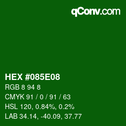 颜色代码: HEX #085E08 | qconv.com