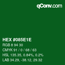 Color code: HEX #085E1E | qconv.com