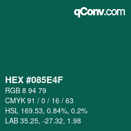 カラーコード: HEX #085E4F | qconv.com