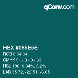 Color code: HEX #085E5E | qconv.com