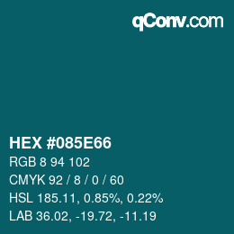 カラーコード: HEX #085E66 | qconv.com