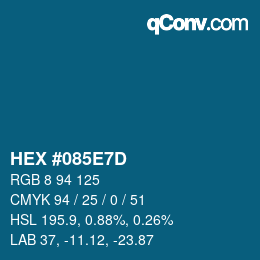 颜色代码: HEX #085E7D | qconv.com