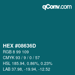 カラーコード: HEX #08636D | qconv.com