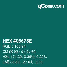 カラーコード: HEX #08675E | qconv.com
