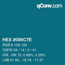 Color code: HEX #086C7E | qconv.com