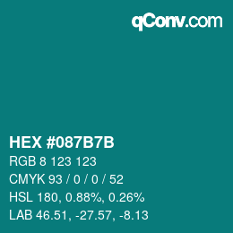 カラーコード: HEX #087B7B | qconv.com