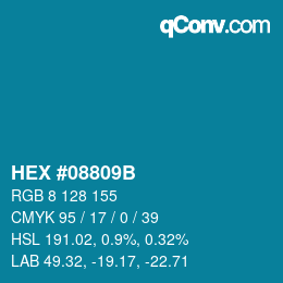 カラーコード: HEX #08809B | qconv.com
