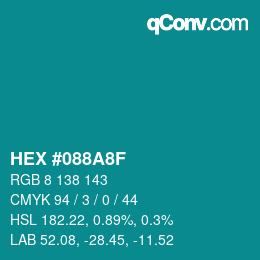 颜色代码: HEX #088A8F | qconv.com