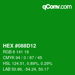 カラーコード: HEX #088D12 | qconv.com