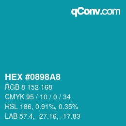 カラーコード: HEX #0898A8 | qconv.com
