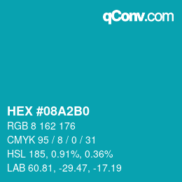 颜色代码: HEX #08A2B0 | qconv.com