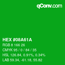 Color code: HEX #08A61A | qconv.com