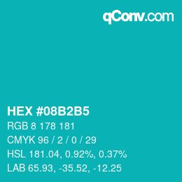 颜色代码: HEX #08B2B5 | qconv.com
