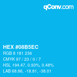 カラーコード: HEX #08B5EC | qconv.com