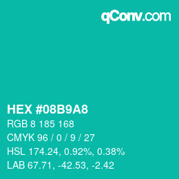 カラーコード: HEX #08B9A8 | qconv.com