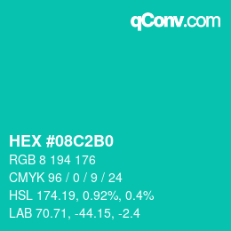 カラーコード: HEX #08C2B0 | qconv.com
