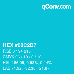 Color code: HEX #08C2D7 | qconv.com