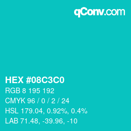 Code couleur: HEX #08C3C0 | qconv.com