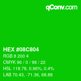 颜色代码: HEX #08C804 | qconv.com