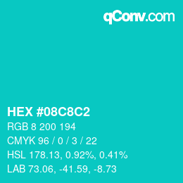 Color code: HEX #08C8C2 | qconv.com