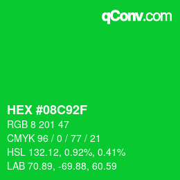 Color code: HEX #08C92F | qconv.com