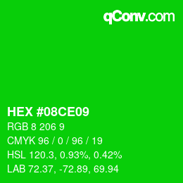 Color code: HEX #08CE09 | qconv.com