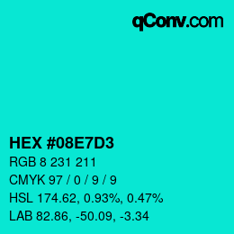 カラーコード: HEX #08E7D3 | qconv.com