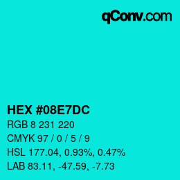 カラーコード: HEX #08E7DC | qconv.com