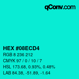 Color code: HEX #08ECD4 | qconv.com