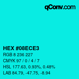 Color code: HEX #08ECE3 | qconv.com