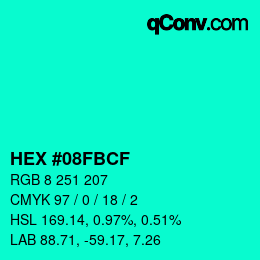 カラーコード: HEX #08FBCF | qconv.com