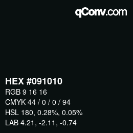 颜色代码: HEX #091010 | qconv.com