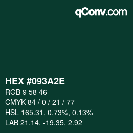 カラーコード: HEX #093A2E | qconv.com