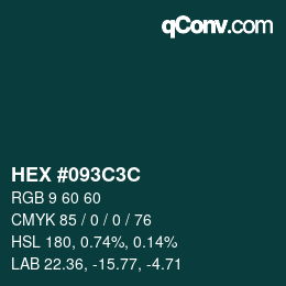 カラーコード: HEX #093C3C | qconv.com