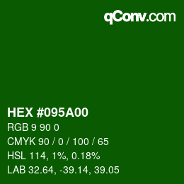 Color code: HEX #095A00 | qconv.com