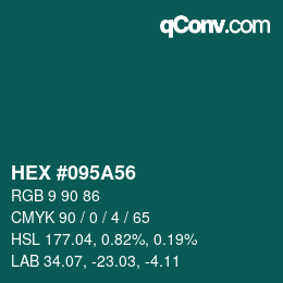 Color code: HEX #095A56 | qconv.com
