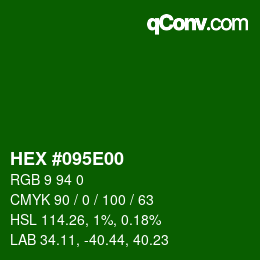 Color code: HEX #095E00 | qconv.com