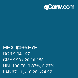 Farbcode: HEX #095E7F | qconv.com