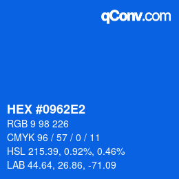 颜色代码: HEX #0962E2 | qconv.com