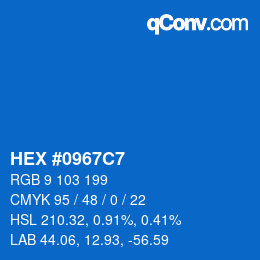 Color code: HEX #0967C7 | qconv.com