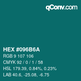 Color code: HEX #096B6A | qconv.com