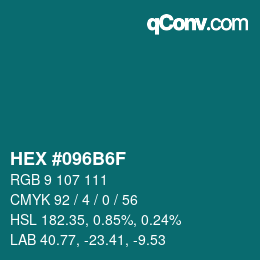 Color code: HEX #096B6F | qconv.com