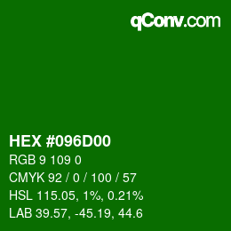 颜色代码: HEX #096D00 | qconv.com