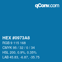 カラーコード: HEX #0973A8 | qconv.com